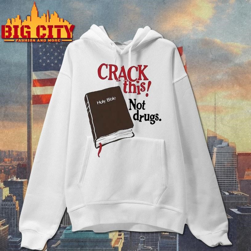 Bryce Crawford Crack This! Not Drugs Holy Bible Shirt