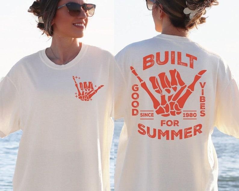 Built For Summer , Retro summer , Summer vibes , Trendy shirt Hoodie, Sweatshirt | WearSparks.com
