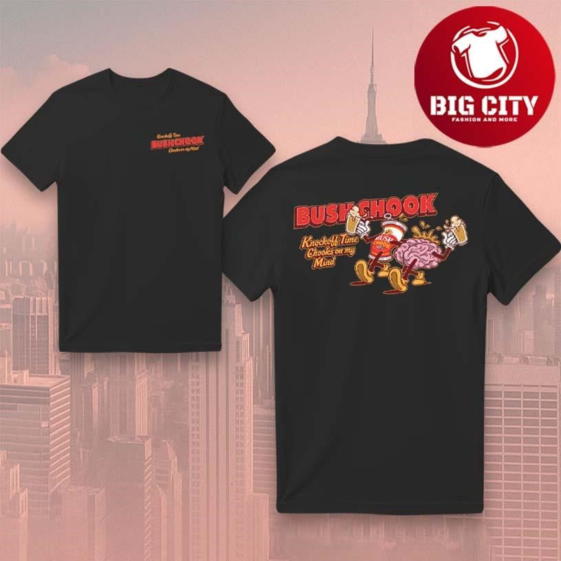 Bush Chook Knock Off Time Two Sided Shirt