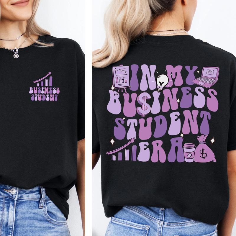 Business Student Era T-Shirt | Trendy Shirt for Business Students | Motivational Shirt | Gift for Business Major Hoodie,...