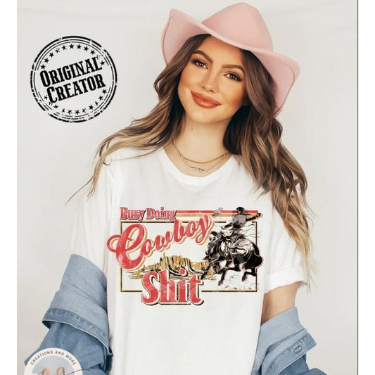 Busy Doing Cowboy Stuff Shirt, Western PNG Sublimation Shirt, Rodeo Cowboy Graphic Tee, Rustic Ranch Style, Wild West...