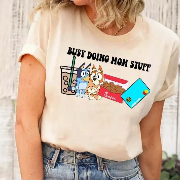 Busy Doing Mom Stuff Shirt, Chick Fil Shirt, Bluey Sweatshirt, Gift Mom Hoodie | WearSparks.com