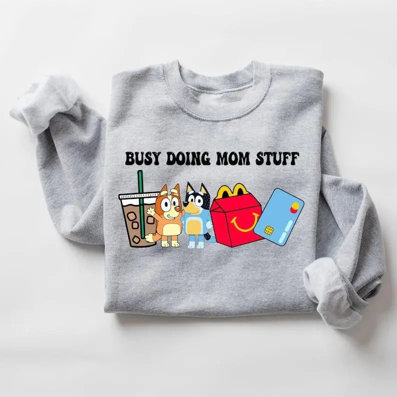 Busy Doing Mom Stuff Sweatshirt, Funny Mom Sweater, Blu Christmas Shirt, Mama Sweatshirt, Funny Dog Sweatshirt, Mom...
