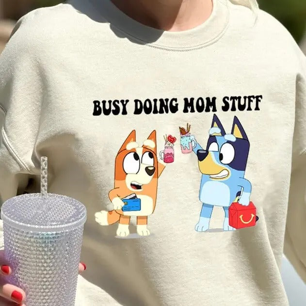 Busy Doing Mom Stuff Sweatshirt, Funny Mom Sweater, Bluey Christmas Shirt, Mama Sweatshirt, Funny Dog Sweatshirt, Mom...