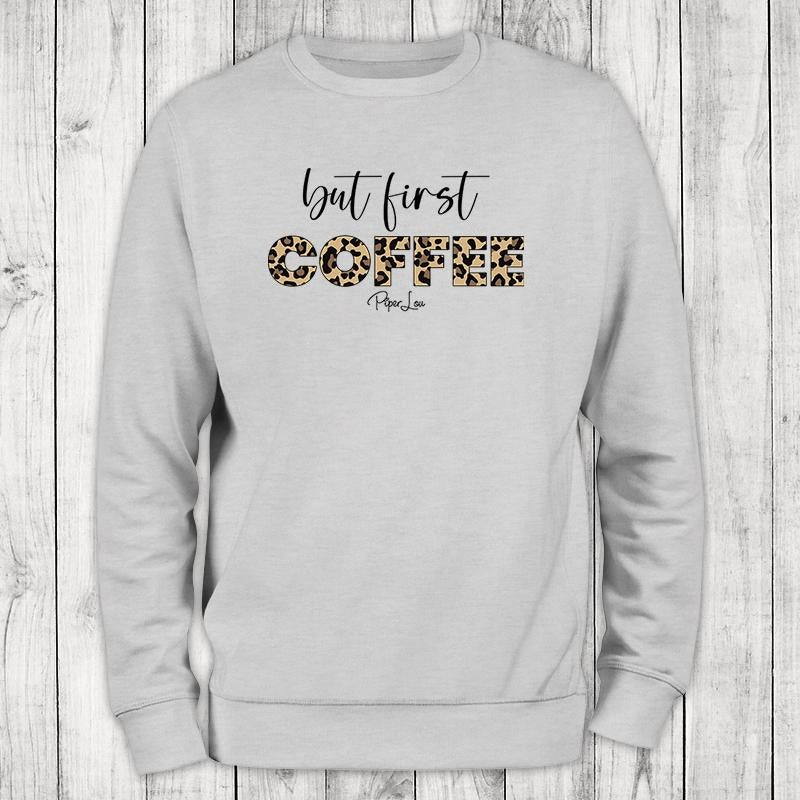 But First Coffee Leopard Sweatshirt T-Shirts, Hoodie | WearSparks.com