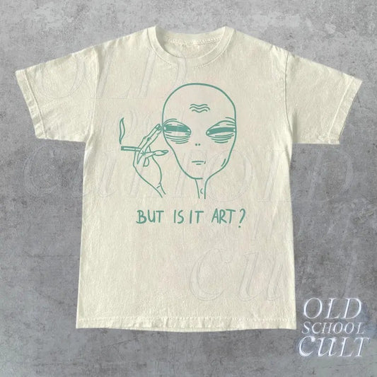 But Is It Art Alien Unisex T Shirt, Funny Alien Tee, Retro Ufo Shirt, Funny Saying Shirt, Meme T Shirt, Relaxed Cotton...
