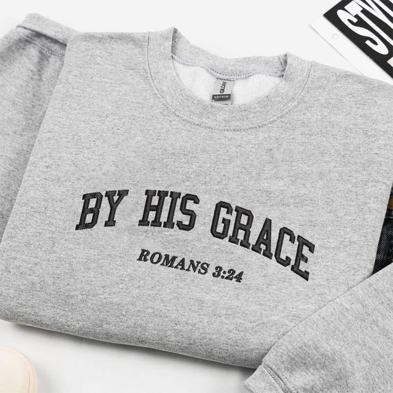 By His Grace Embroidered Christian Sweatshirt, Christian Gift, Faith Crewneck, Aesthetic Christian Apparel T-Shirts, Hoodie