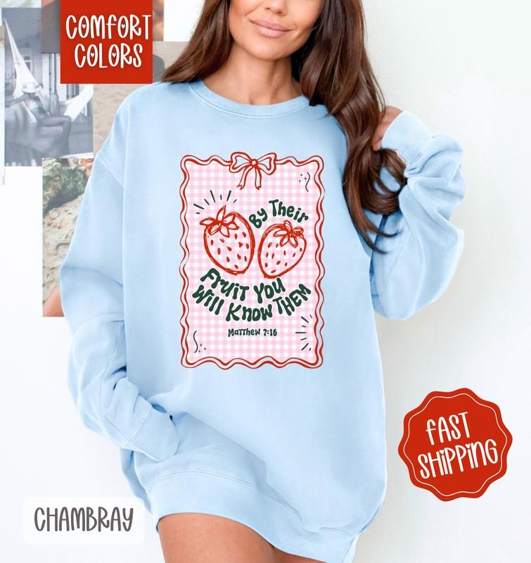 By Their Fruit You Will Know Them Comfort Colors Sweatshirt, Religious Sweater, Cute Women's Crewneck, Gift for Her...