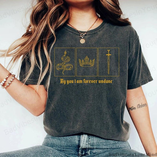 By you i am forever undone Inspired  Shirt,Greenbriar, bookish Gift, The Cruel Prince Tee, bookish T-shirt Hoodie, Sweatshirt