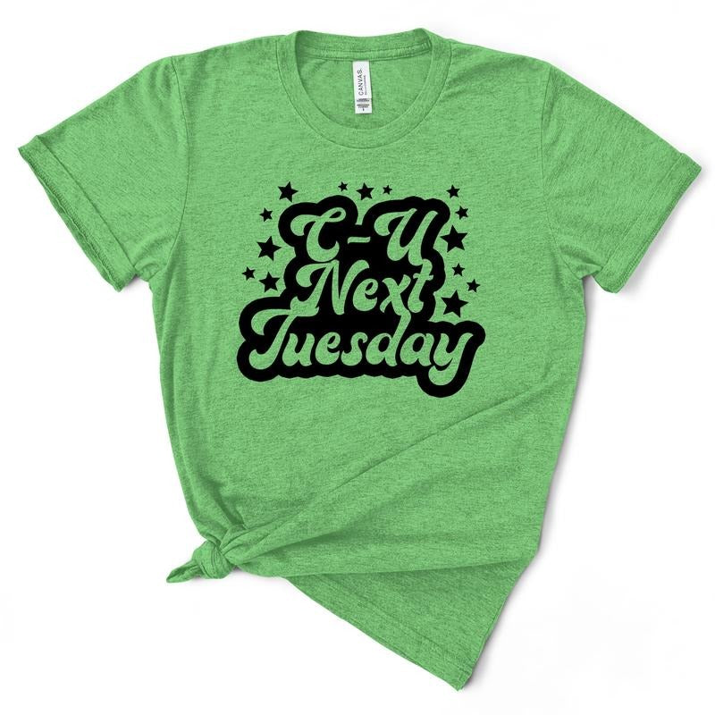 C-U Next Tuesday TShirt Hoodie, Sweatshirt | WearSparks.com