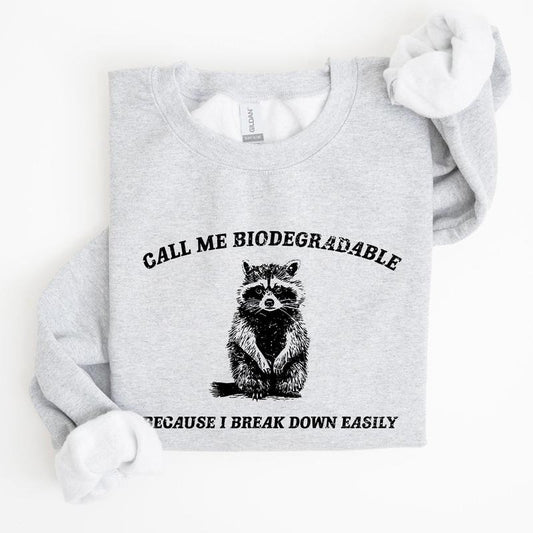 Call Me Biodegradable Sweatshirt, Mental Health, Meme, Aesthetic, Funny Sweatshirt, Women's Crew Neck, Crewneck T-Shirts,...