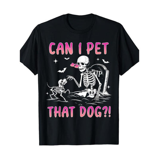 Can I Pet That Dog Funny Skeleton Dog Lover Halloween T-Shirt-220g 100% Cotton made in usa Hoodie, Sweatshirt