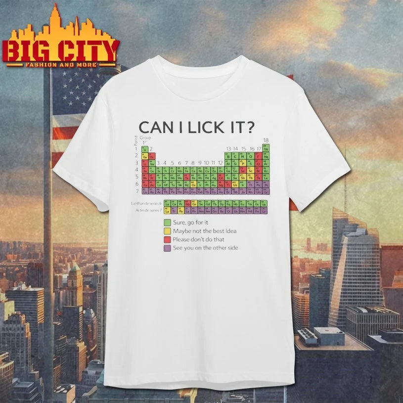 Can I lick It Periodic Table Science shirt