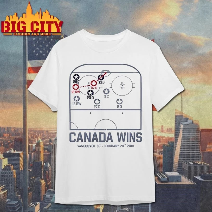 Canada Wins Vancouver BC february 26 2010 shirt