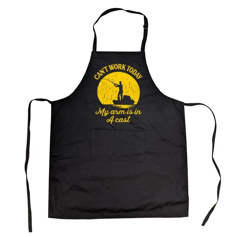 Cant Work Today My Arm Is In A Cast Funny Fishing Lovers Novelty Cooking Utensils Funny Aprons Office Apron Funny Fishing...