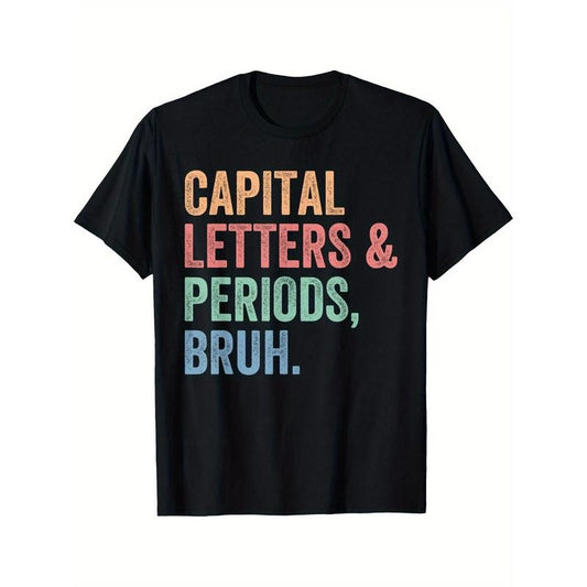 Capital Letters And Periods Bruh, Teacher Funny T-Shirt made in usa Hoodie, Sweatshirt | WearSparks.com