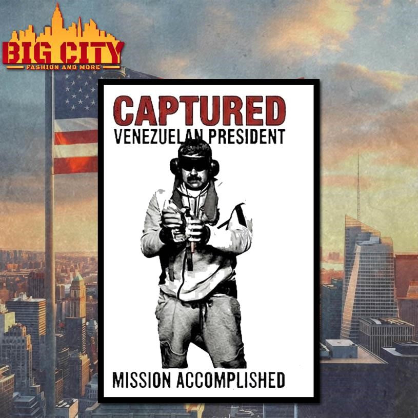 Captured Venezuelan President Mission Accomplished Shirt