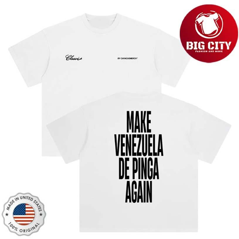 Caracas Shop Make Venezuela De Pinga Again Two Sided Shirt