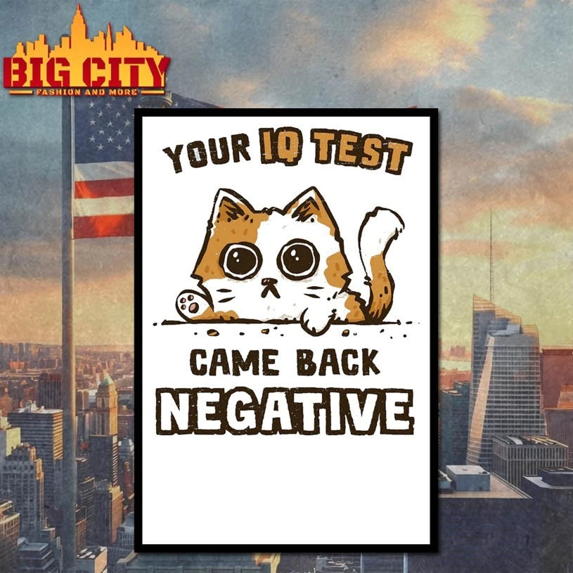 Cat Your IQ test came back negative shirt
