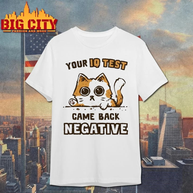 Cat Your IQ test came back negative shirt