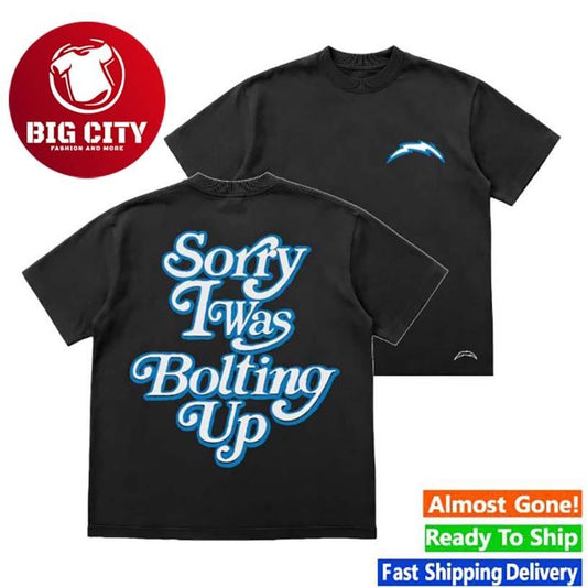 Chargers Seen X Los Angeles Chargers Black Sorry I Was Bolting Up Classic Two Sided Shirt