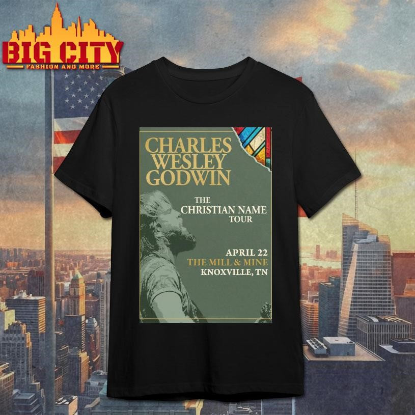 Charles Wesley Godwin April 22 2026 In Knoxville, TN Tour Poster Shirt