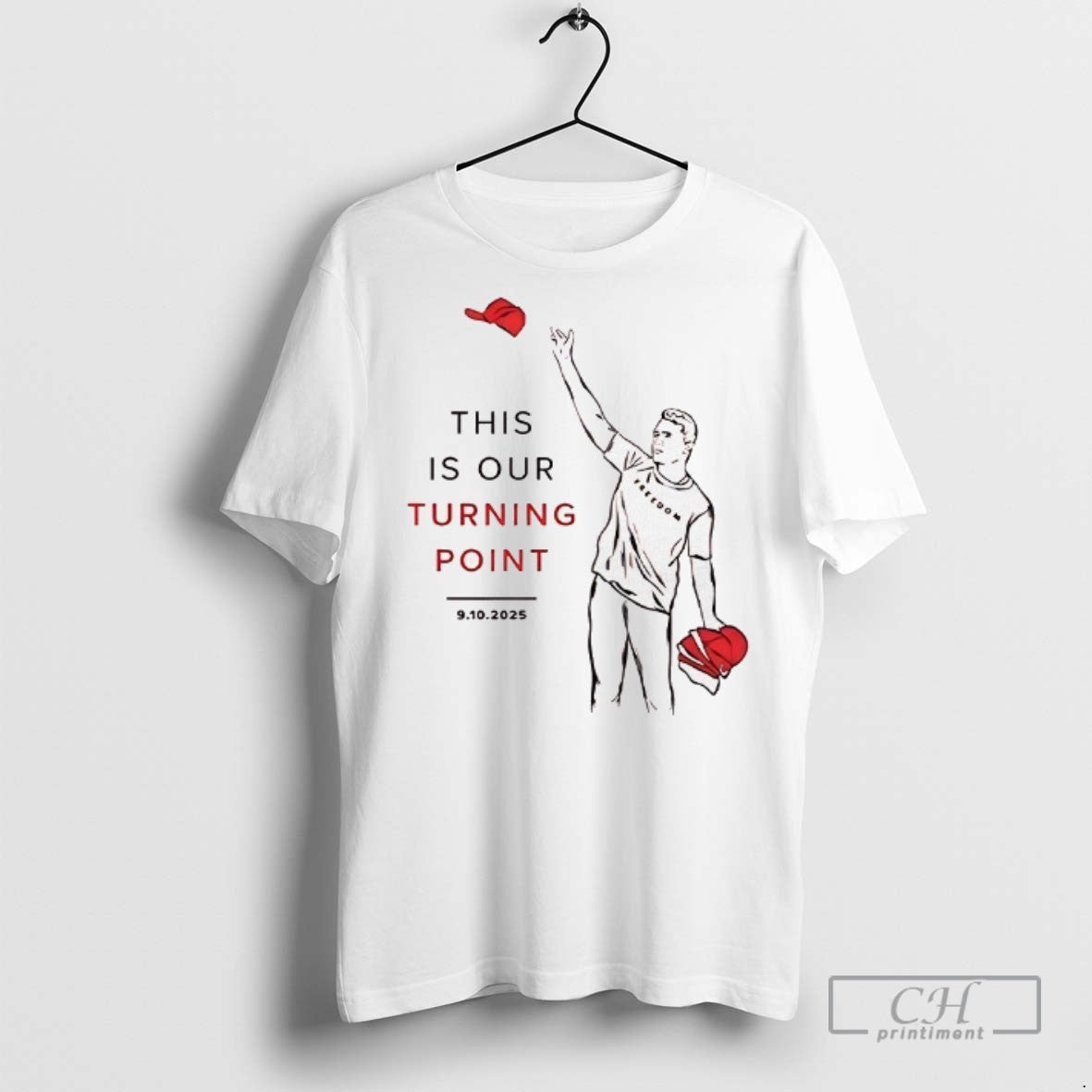 Charlie Kirk This Is Our Turning Point T Shirts