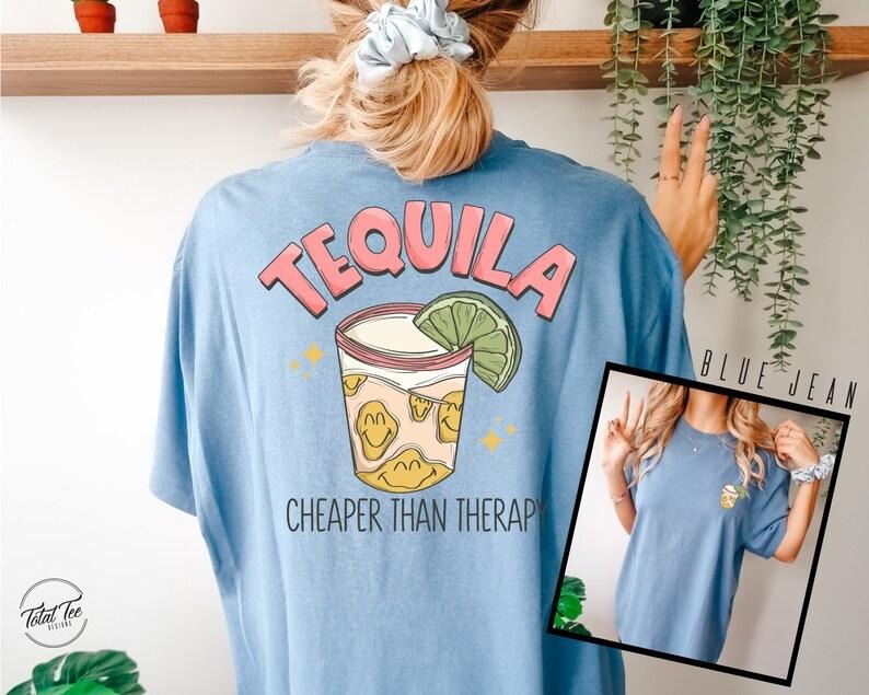 Cheaper Than Therapy Shirt, Tequila Tee, Drinking Tshirt, Tee, Cinco De Mayo Shirt, Tequila Cheaper than Therapy, Funny...