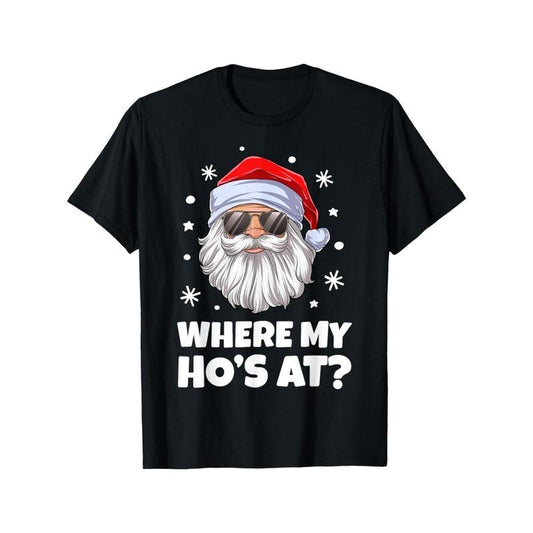 Cheeky Santa, Funny 'Where My Ho's At?' Santa Graphic Tee for Men - Soft Cotton, Short Sleeve, Crew Neck
