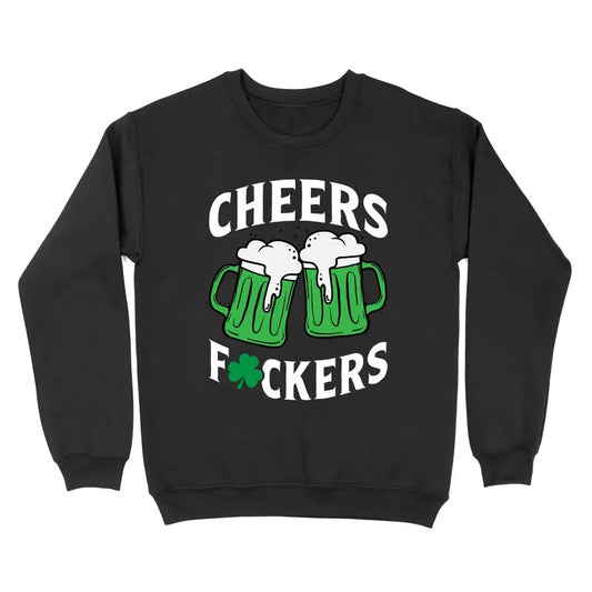 Cheers Fuckers St. Patrick's Day Crewneck Sweatshirt T-Shirts, Hoodie | WearSparks.com