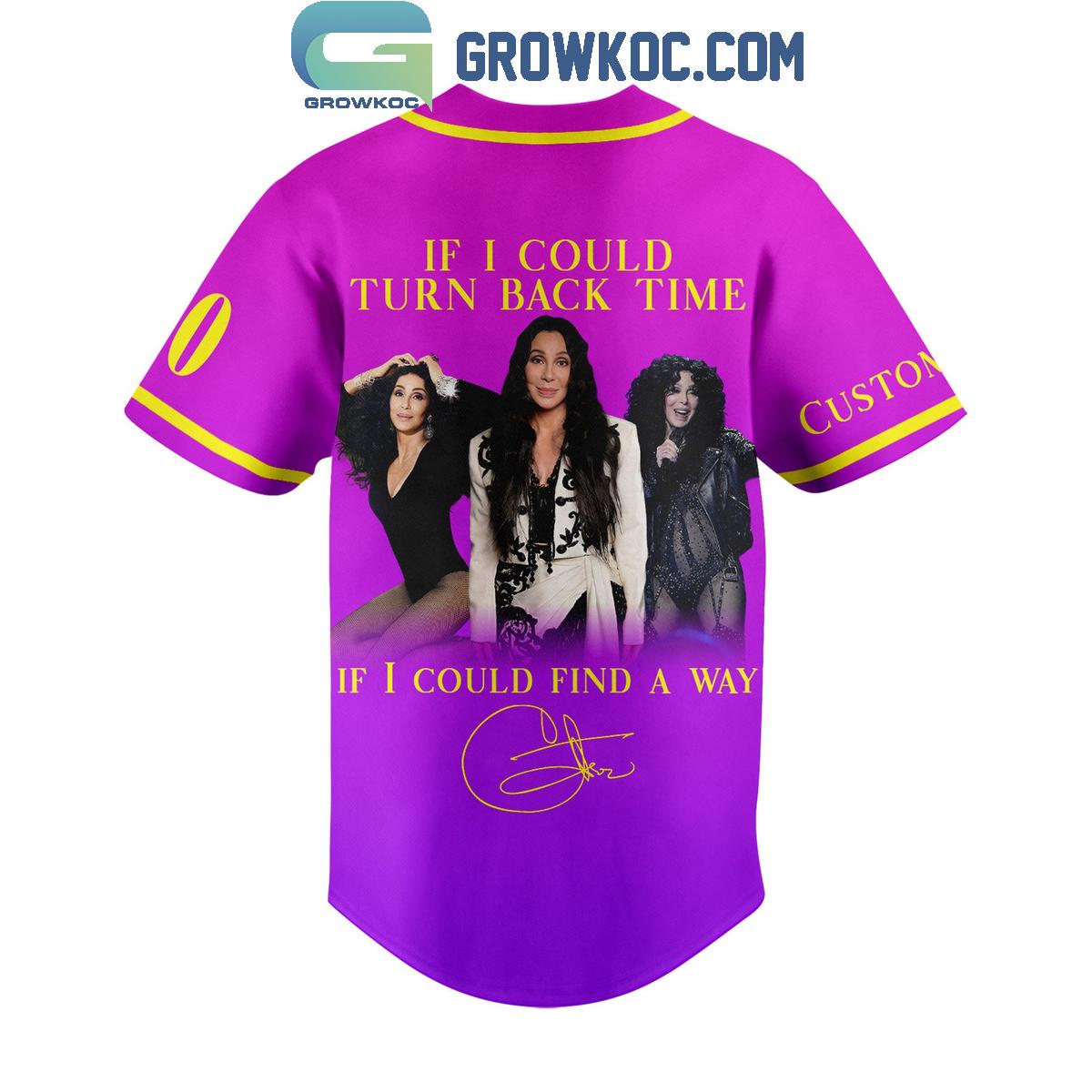 Cher Forever If I Could Turn Back Time Personalized Baseball Jersey