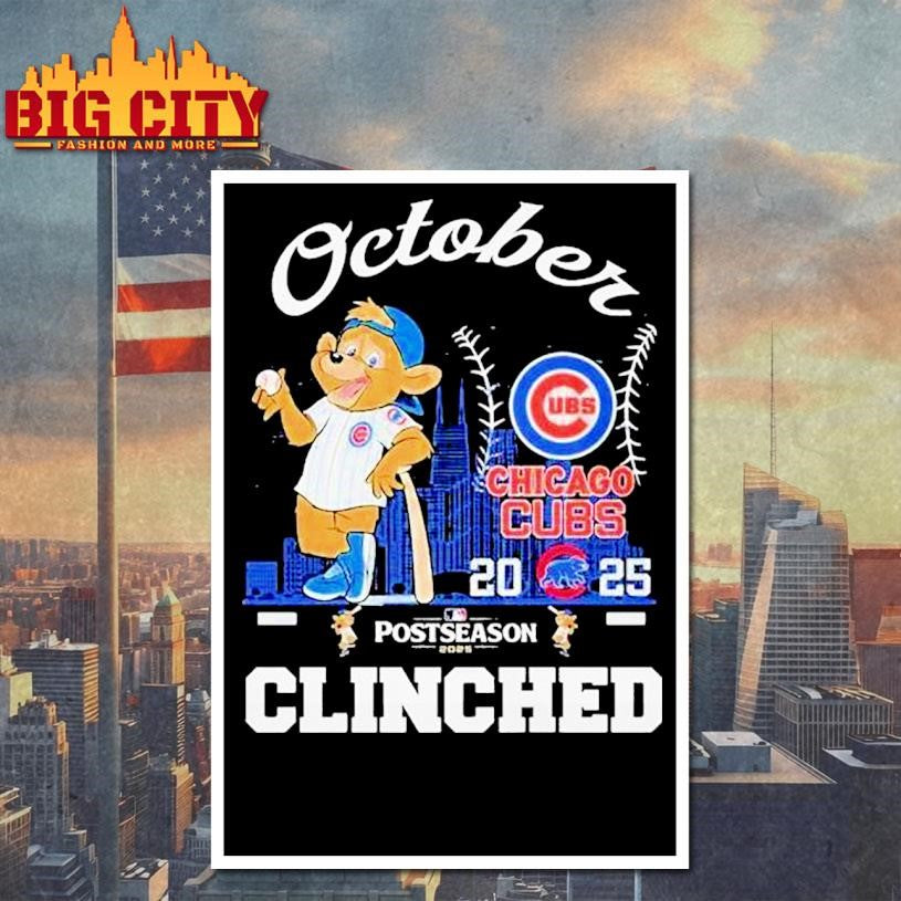 Chicago Cubs October Baseball Clinched Mlb Postseason 2025 Mascot Shirt
