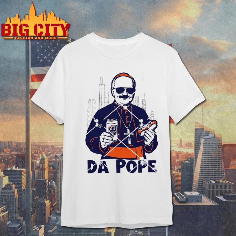 Chicago Pope Leo Xiv Da Pope New Pope Tribute Godmother Shirt