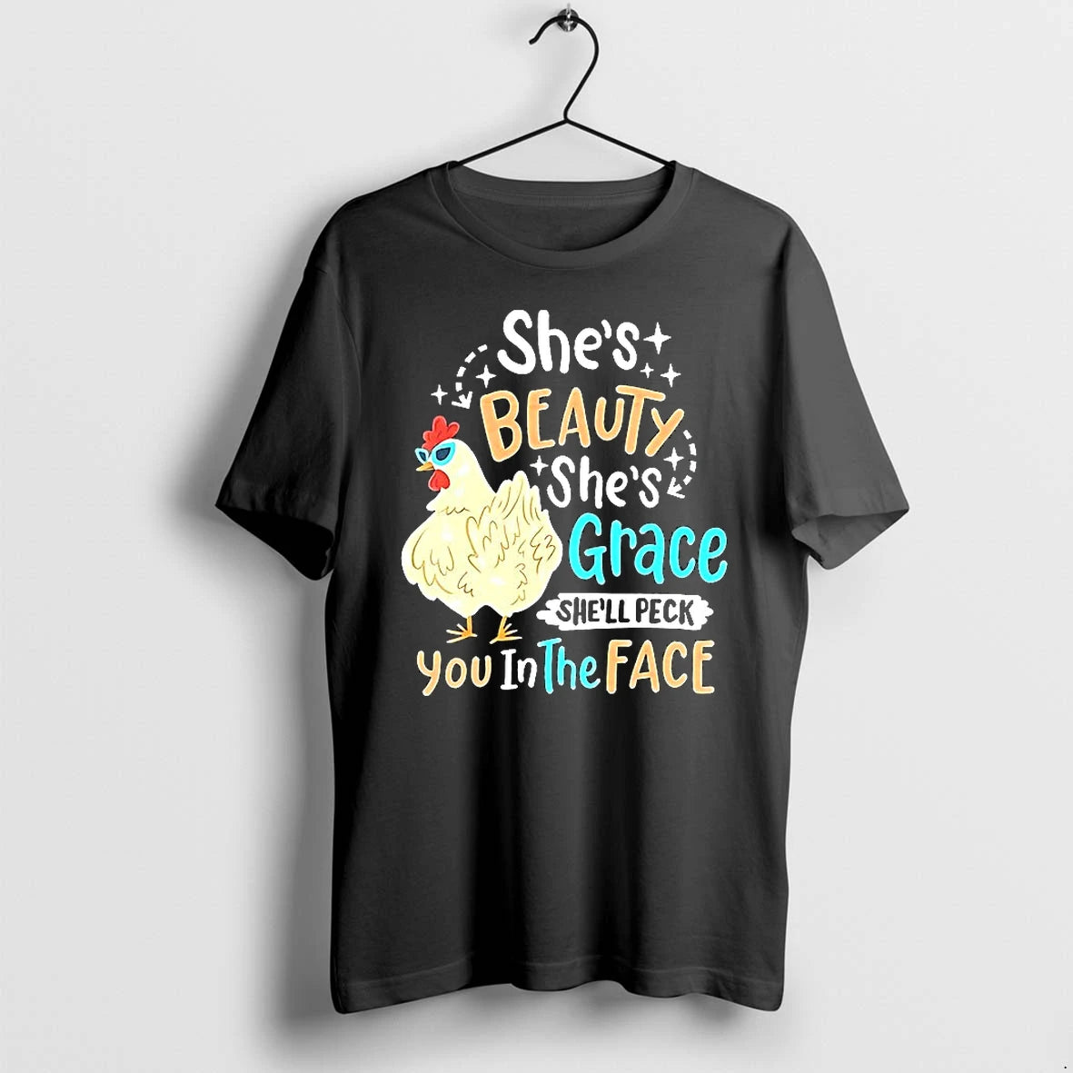 Chicken Shes Beauty Shes Grace Shell Peck You In The Face Tshirts Sweater
