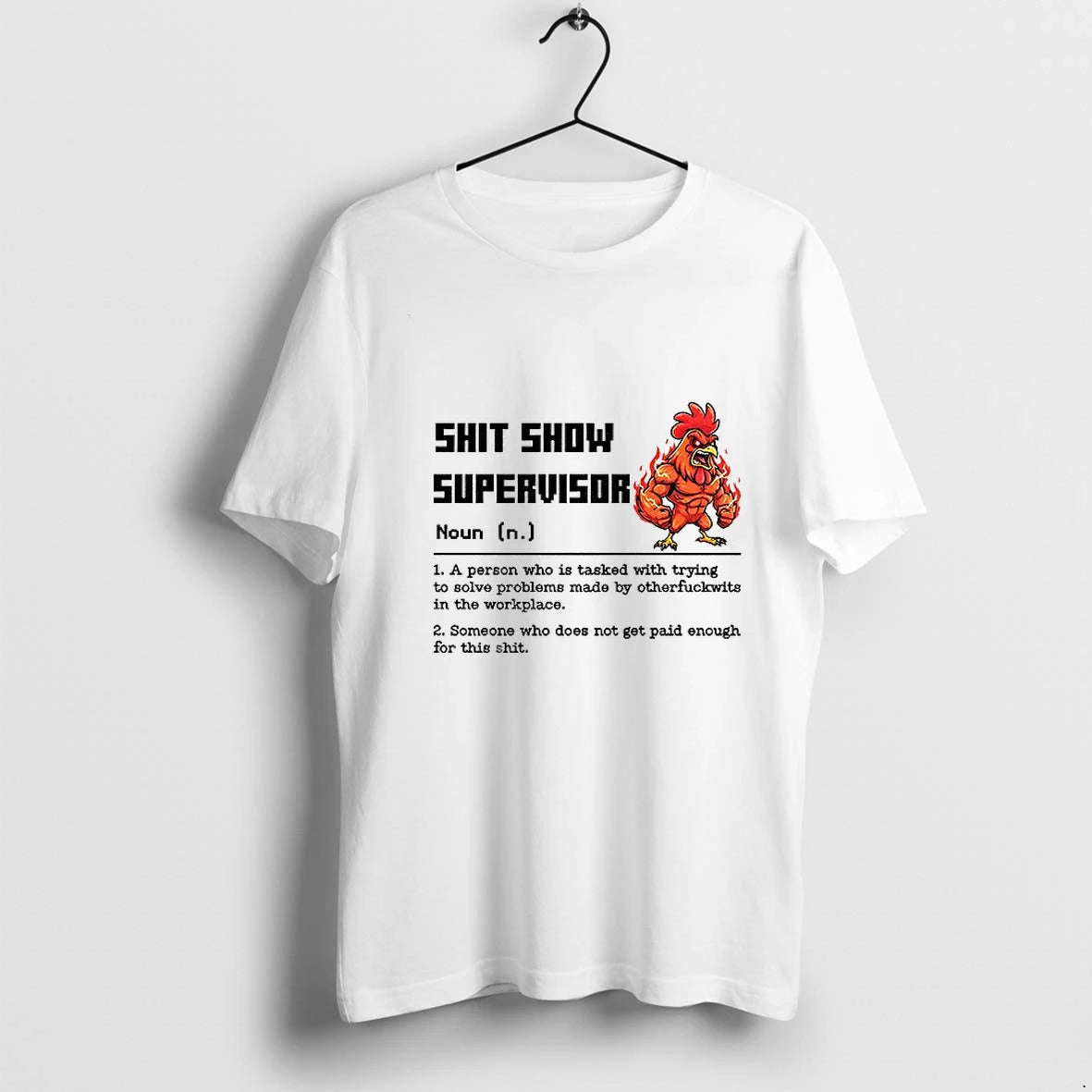 Chicken Shit Show Supervisor Definition A Person Who Is Tasked With Trying To Solve Problems