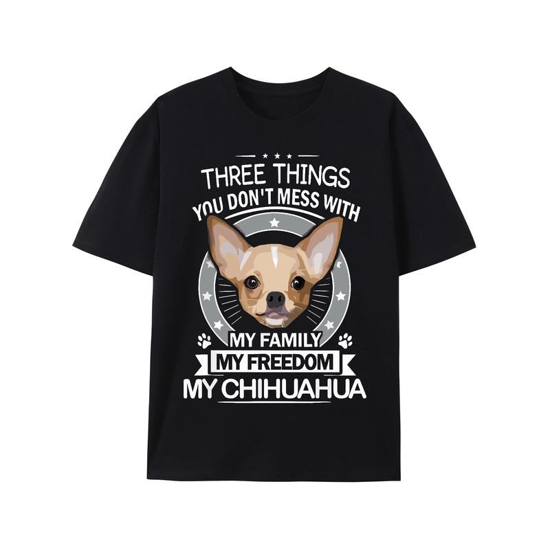 Chihuahua Shirt - Three Things You Don't Mess With Funny Tee T-Shirt Made in USA Hoodie, Sweatshirt | WearSparks.com