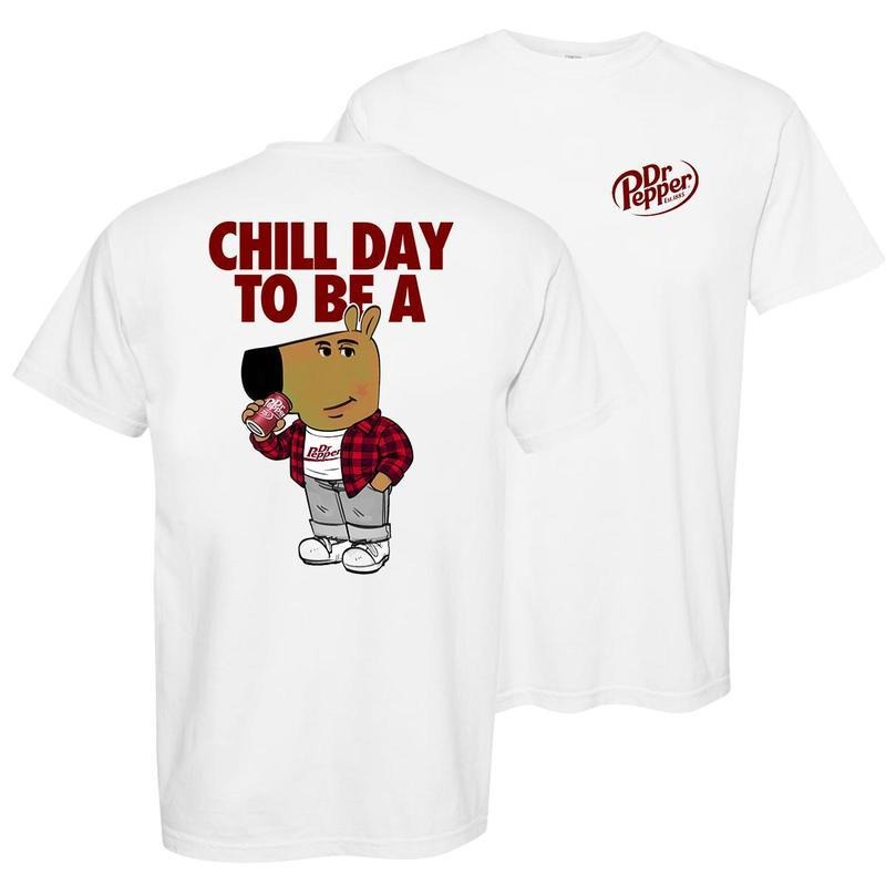 Chill Day Dr Pepper Two-Sided T-Shirt - Sweatshirt