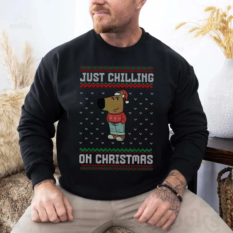 Chill Girl Shirt Just Chilling On Christmas Sweatshirt Funny Meme Chill Guy Tee Men Women Hoodie | WearSparks.com