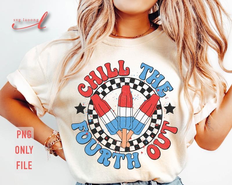 Chill The Fourth Out T Shirt Funny 4th Of July T Shirt Retro 4th Of July T Shirt Fourth Of July T Shirt American Popsicle...