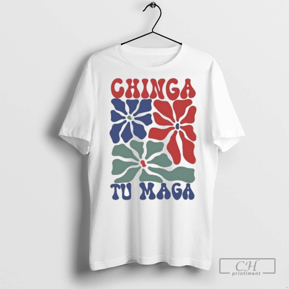 Chinga Tu Maga Floral T Shirts