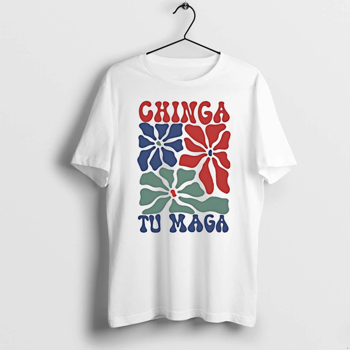 Chinga Tu Mag Flowers Tshirts Sweater