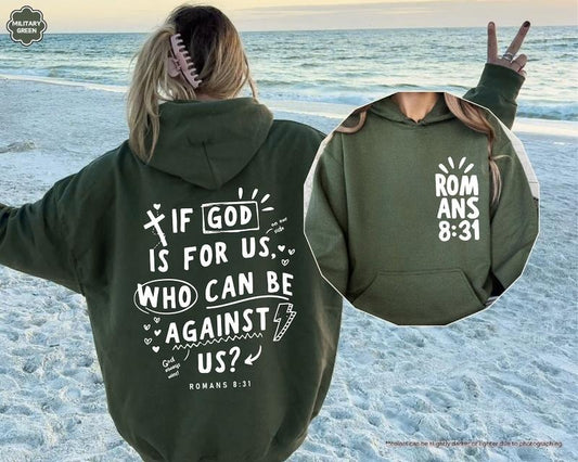 Christian Hoodie, If God Is For Us Who Can Be Against Us Hoodie Cotton Tops T-Shirts, Sweatshirt | WearSparks.com