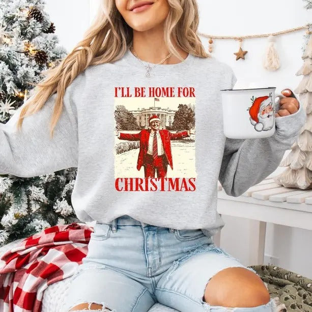 Christmas Donald Trump sweatshirt, I'll Be Home for Christmas Trump T-Shirts, Hoodie | WearSparks.com