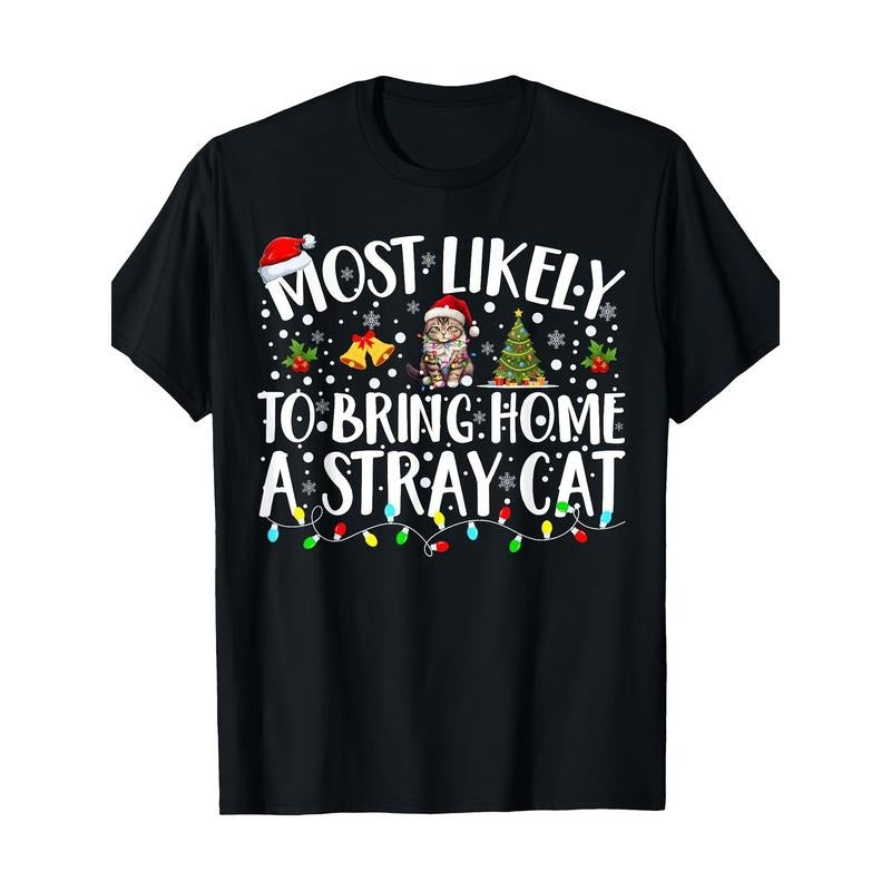 Christmas T-shirt most likely to bring home a stray cat made in usa Hoodie, Sweatshirt | WearSparks.com
