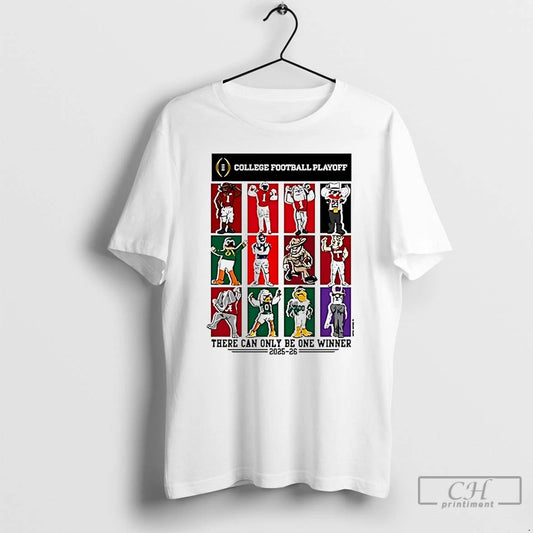 Classic 2025 College Football Playoff 12 Team Mascots There Can Only Be One Winner T-Shirts, Hoodie, Sweatshirt