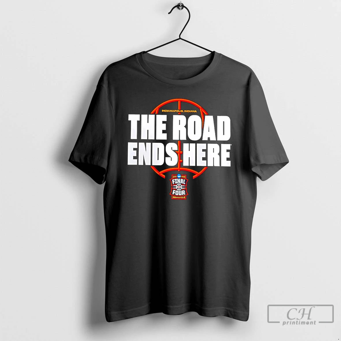 Classic 2026 Ncaa Mens Basketball Tournament March Madness The Road Ends Here T Shirts Sweater