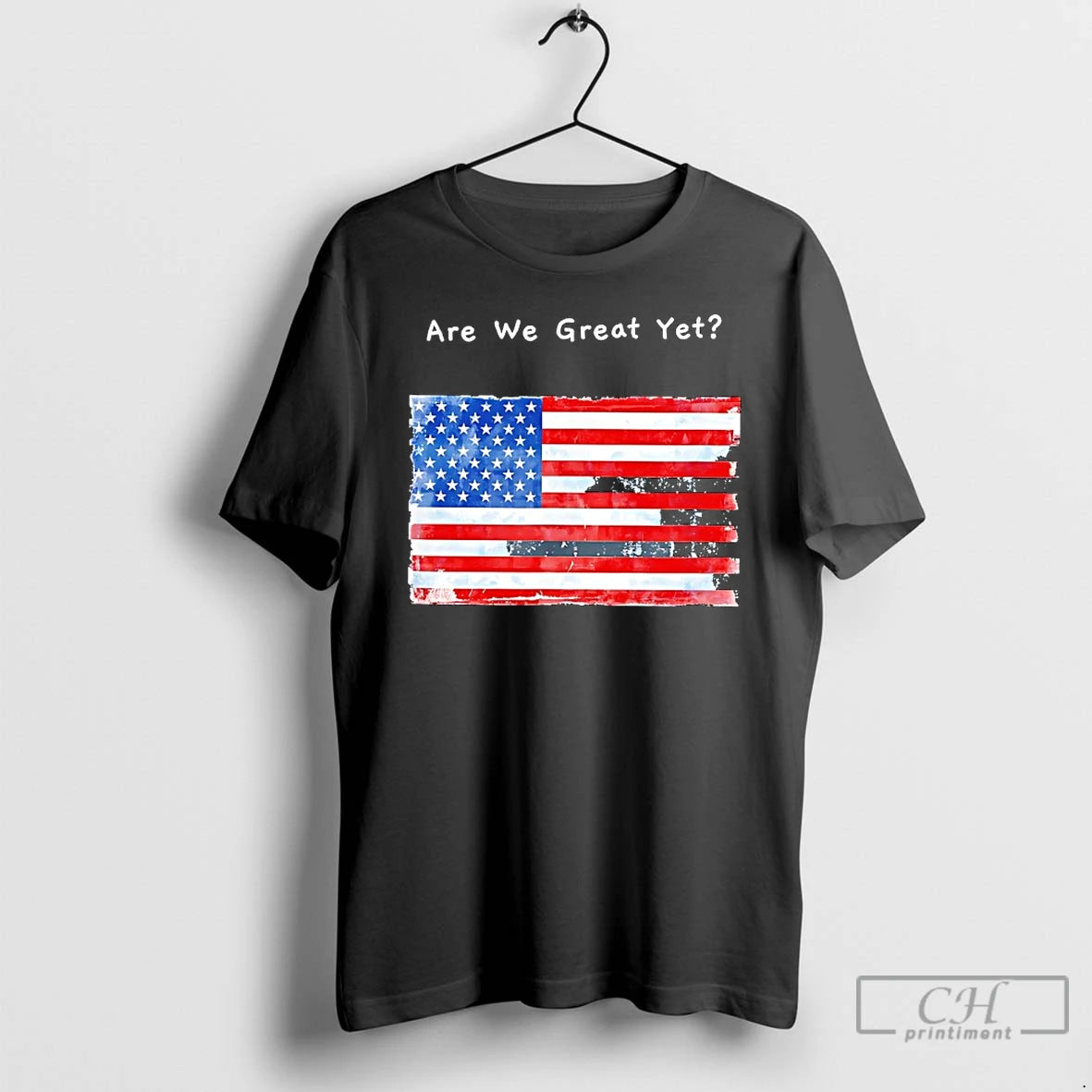 Classic Are We Great Yet American Flag