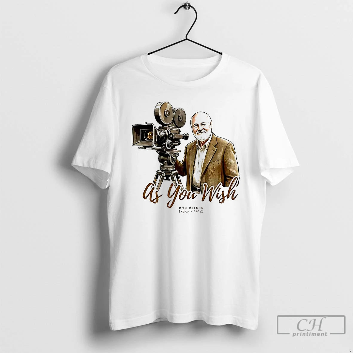 Classic As You Wish Rob Reiner Memorial 1947 2025 T-Shirts, Hoodie, Sweatshirt | WearSparks.com