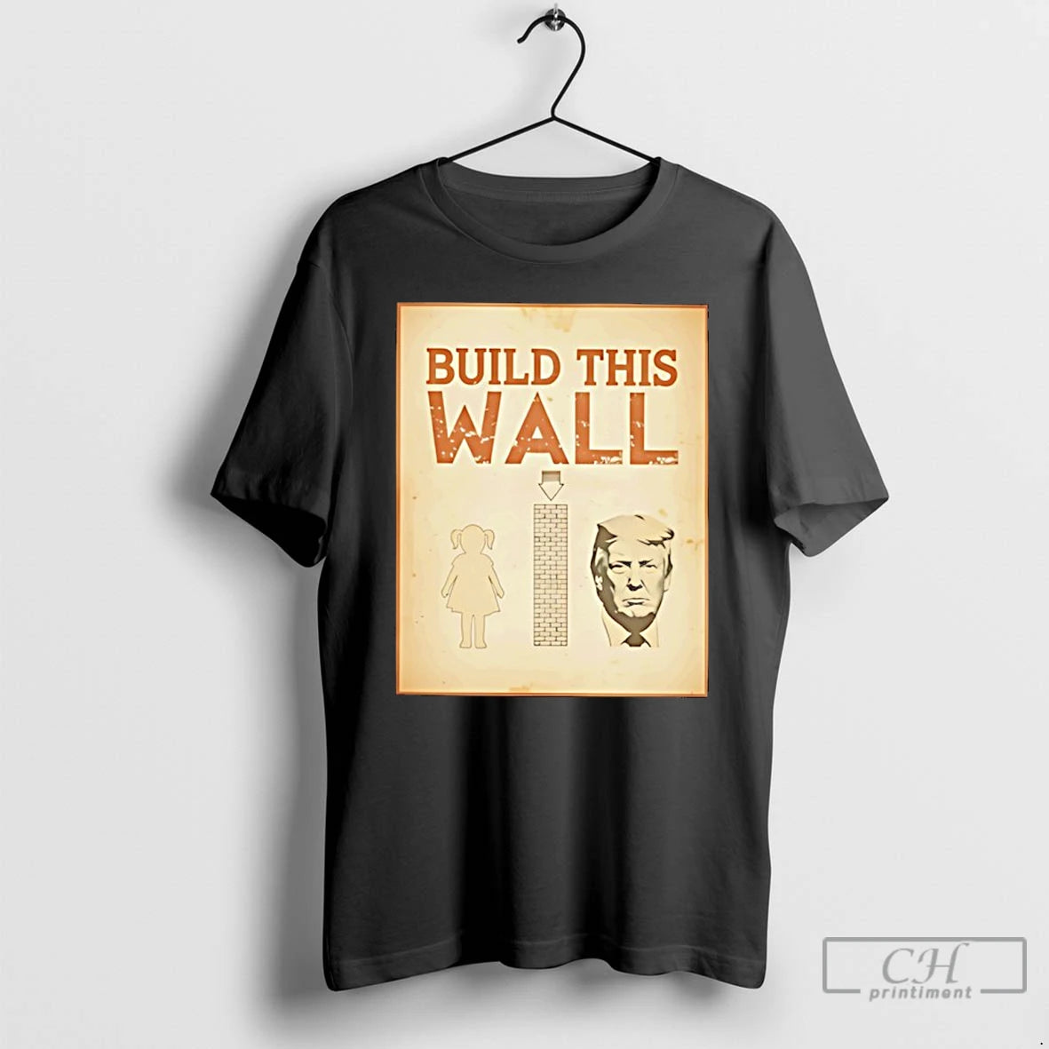 Classic Build This Wall Anti Trump