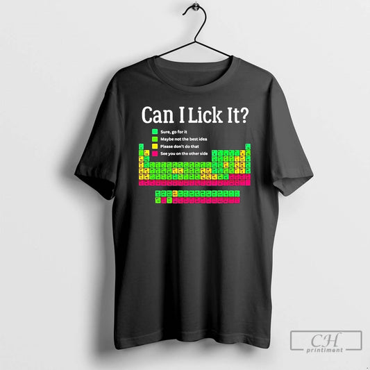 Classic Can I Lick It Periodic Table Teacher Student